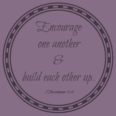 Encourage one another