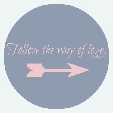 Follow the way of love
